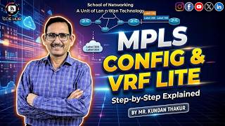 MPLS Configuration &amp; VRF Lite Explained | Step-by-Step Lab by Kundan Thakur 🚀| CCIE HUB