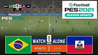 🔴LIVE : Brazil vs Haiti | World Cup 2026 | Full Match Streaming | PES 21 Video Game - Simulation screenshot 1