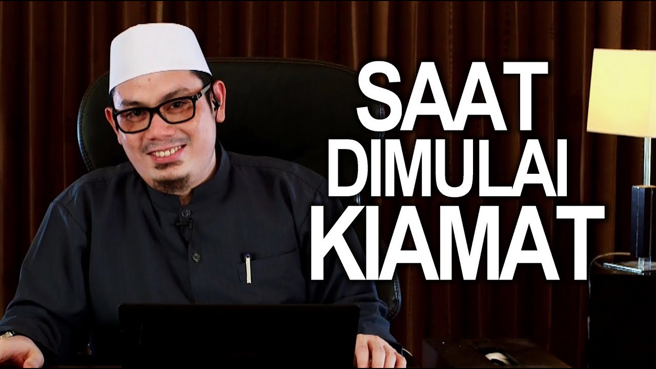 Ceramah Umum: Saat Dimulai Kiamat - Ustadz Ahmad Zainuddin, Lc