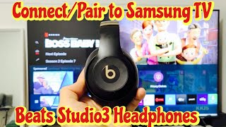 Beats Studio 3 Headphones How To Pairconnect To Samsung Tv Via Bluetooth