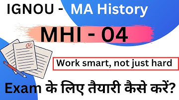 MHI 04 - Exam के लिए तैयारी कैसे करें? || IGNOU Exam || MA History @TheENub
