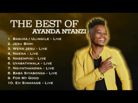 The best of Ayanda Ntanzi  Greatest Gospel Songs Collection