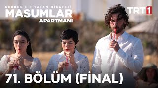 Masumlar Apartmanı 71. Bölüm ( FİNAL)