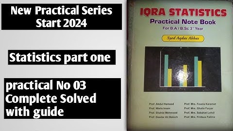 iqra practical note book / practical no 3/Statistics part one /Complete guide