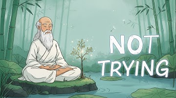 TAOISM | The Art of Not Trying