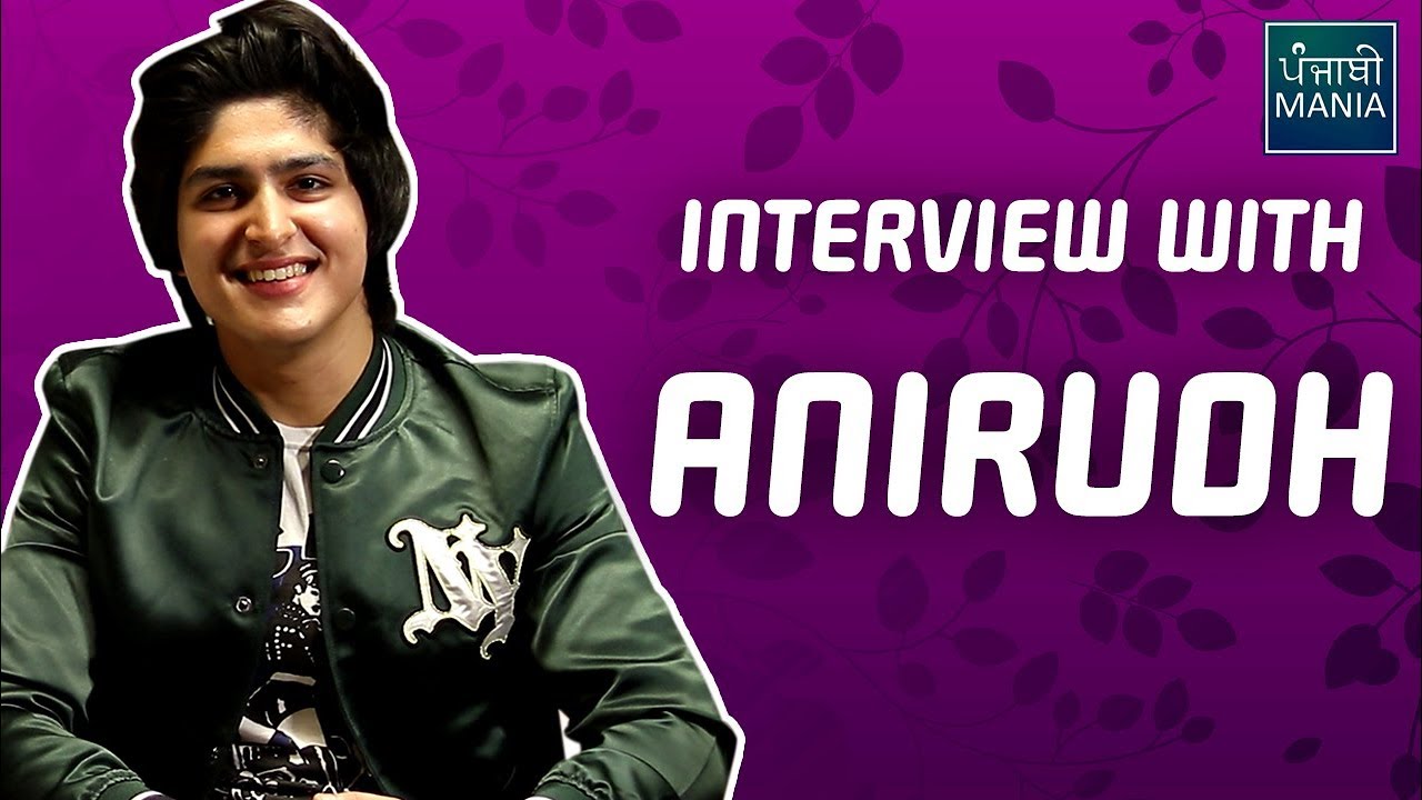 Anirudh Lalit | Interview | Saadi Marzi Punjabi Movie | Punjabi Mania
