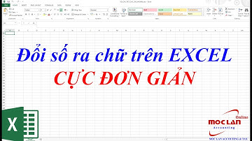 ĐỔI TIỀN TỪ SỐ RA CHỮ TRÊN EXCEL CỰC ĐƠN GIẢN