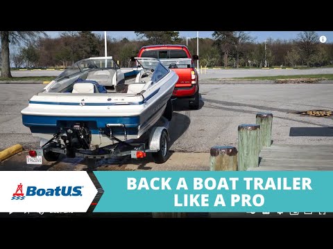 Back a Boat Trailer Like a Pro | BoatUS