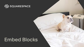 Embed Blocks | Squarespace 7.1