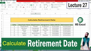 Lecture No 27 of MS Excel How to Calculate Retirement Date In MS Excel | Retirement Date Calculate