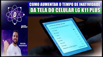 How to Increase Screen Sleep Time on LG K11 Plus