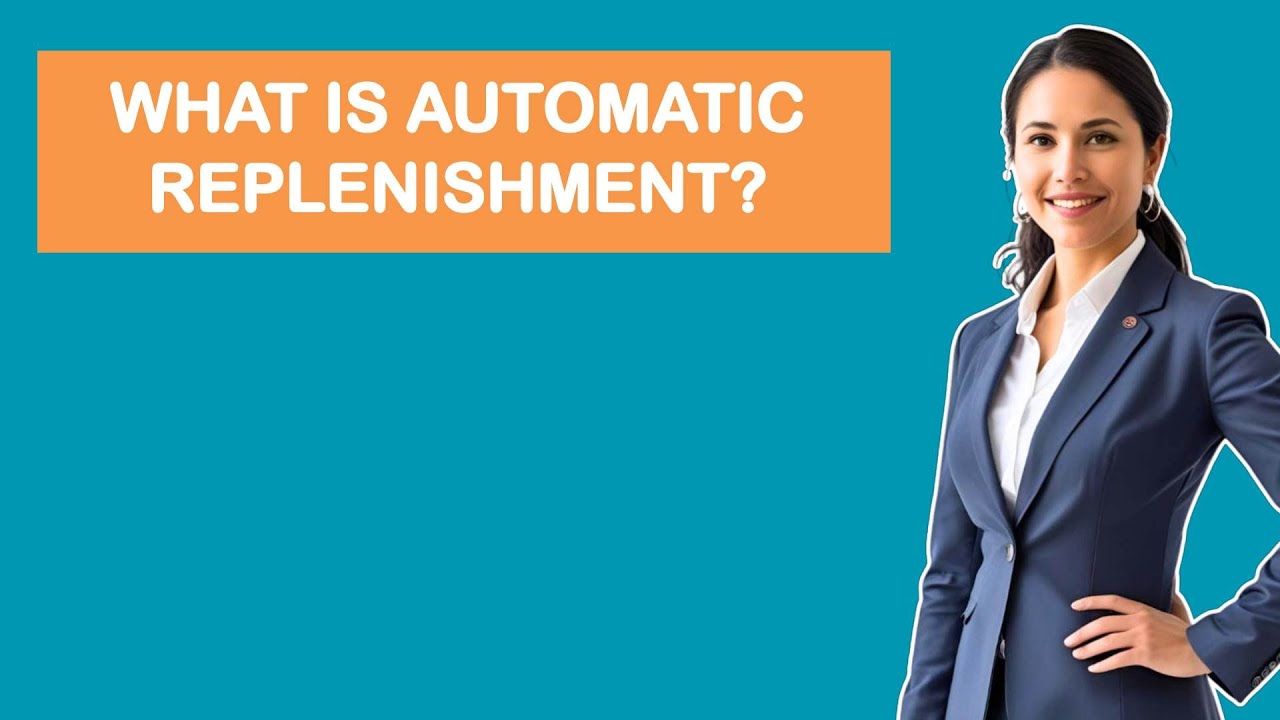 What is Automatic Replenishment? - YouTube