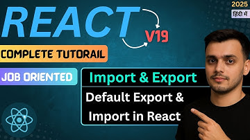 #40 Import and Export in React JS | Export Default in React JS | Named Export in React JS | React JS