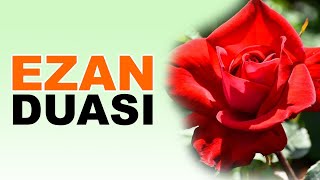 Ezan Duası Arapçası ve Türkçesi -  Güzel Bir Ses İle Kolay Ezber İçin