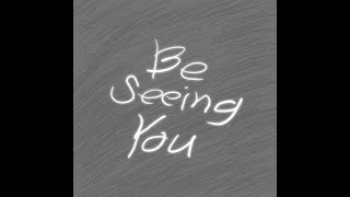 Be Seeing You
Song 8 of 8 from my upcoming experimental album called Ill Be Fine.
Ko-Fi: https://ko-fi.com/tokipatootie
Inspired By vivivivivi
Leitmotifs from Kanye Wests Never See Me Again Be Seeing You