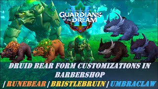 Druid Bear Form Customizations in Barbershop | Runebear | Bristlebruin | Umbraclaw | Emerald Dream