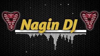 Nagin Dj (Snake Music ) Nagin theme remix // Dj High Bass Remix
