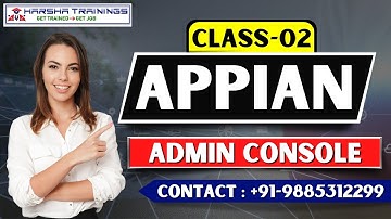 Appian Class 02 |Appian Admin Console |Understanding Admin Console| Detailed Explanation by Piyush