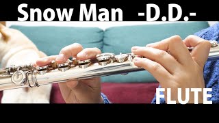 ☆楽譜あり【フルート】D.D./Snow Man【演奏してみた】FLUTE