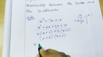 Find the zeroes of the quadratic polynomial x2+ 7x + 10 || EZ MATH ACADEMY ||