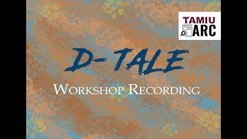 Dtale: Cloud Based Data Analysis Tool - TAMIU ARC - Professional Workshop Recording