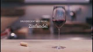 Druvspecifikt Med Riedel - Zinfandel