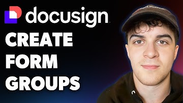 How to Create Form Groups in Docusign (Full 2025 Guide)