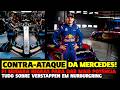 MERCEDES PREPARA CONTRA-ATAQUE, ONDE ASSISTIR VERSTAPPEN EM NURBURGRING E MAIS MUDANÇAS | FÓRMULA 1