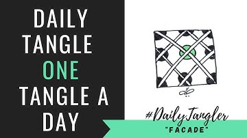 Daily Tangle - Pattern -   Facade   |How to draw...| #DailyTangler