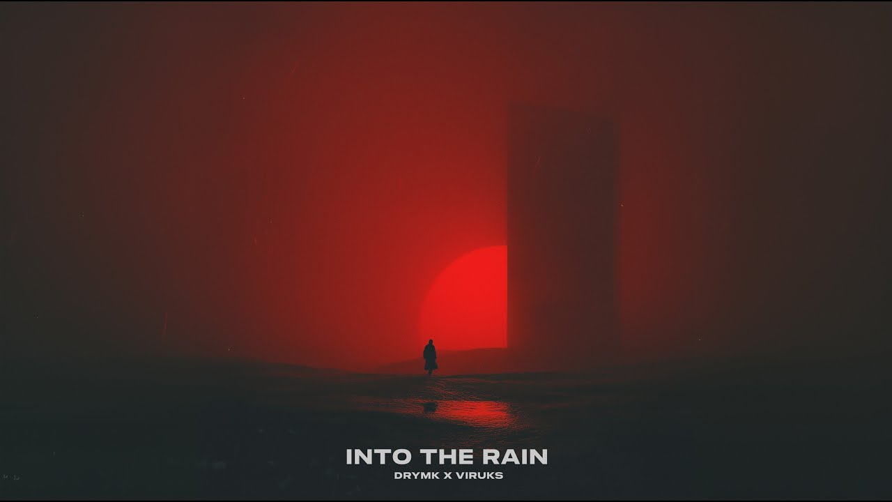 DRYMK & VIRUKS - Into The Rain (FREE DL)