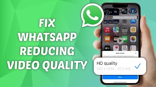 How to Fix WhatsApp Reducing Video Quality screenshot 5