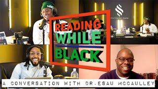 Southside Rabbi: [S2 E11: Reading While Black: A Conversation with Esau McCaulley]