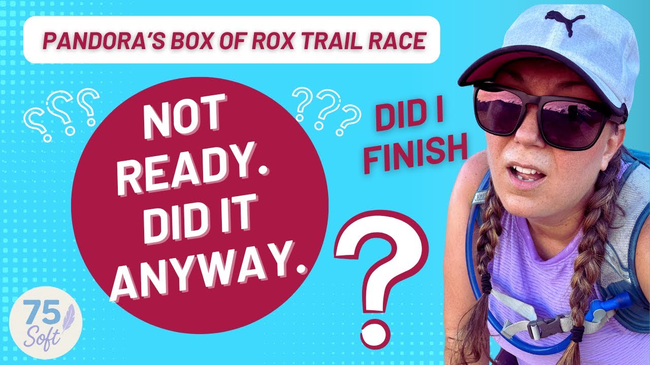 8 Mile Trail Race Vlog | Pandora’s Box of Rox (and Yes… It Counts for 75 Soft)