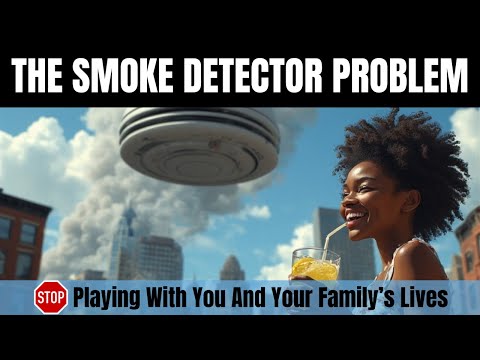 The Smoke Detector Problem | Stop Playing With You And Your Family’s Lives