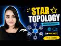 Star Topology