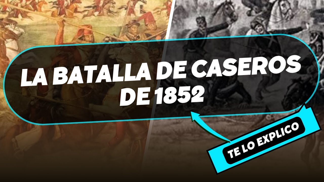 LA BATALLA DE CASEROS en minutos - YouTube