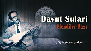 Davut Sulari - Efendiler Bağı(Arşiv Serisi-7) Resimi