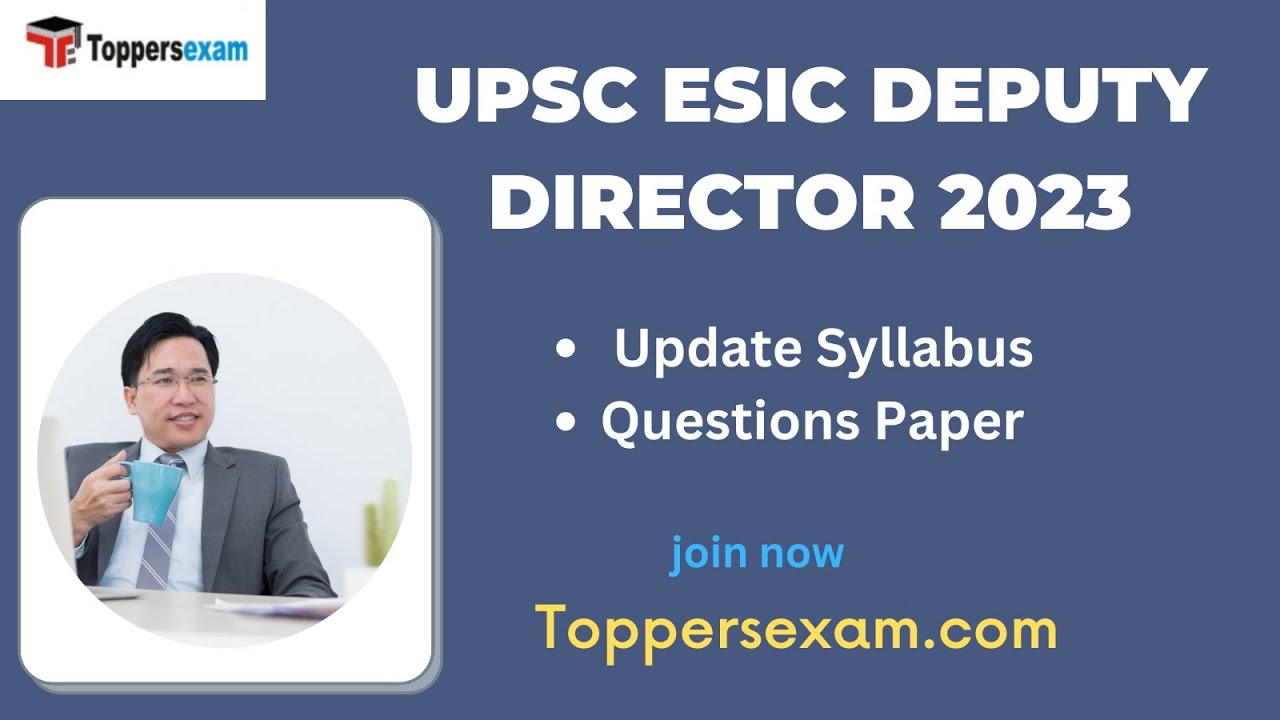 UPSC ESIC DEPUTY DIRECTOR Update Syllabus, Questions Paper, Exam Pattern, Study Material
