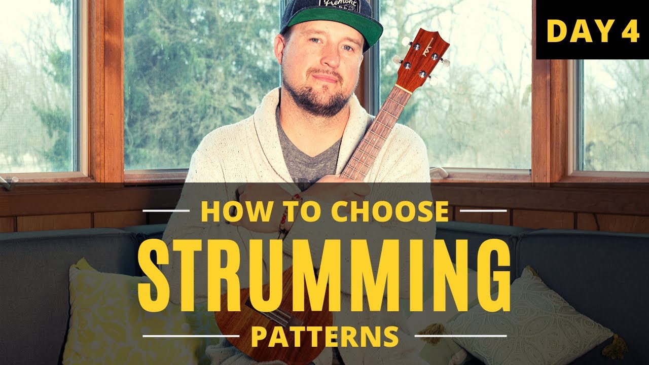 how-to-choose-strumming-patterns-for-ukulele-songs-day-4-tutorial