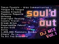 SOUL'd OUT DJ MIX Vol.1【作業用BGM】