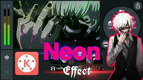 Neon Effect Tutorial in KineMaster - Anime - Amv edit
