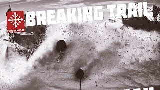 Breaking Trail - Official Trailer - Powderwhore [HD]