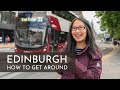 How To Get Around Edinburgh Scotland UPDATED For 2023 How To Get Around Edinburgh Scotland UPDATED For 2023
