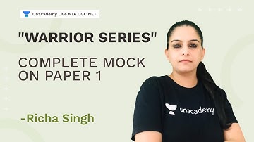 "WARRIOR SERIES" - Complete Mock on Paper 1 | Richa Singh | NTA UGC NET | Unacademy Live
