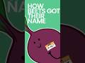 How Beets Got Their Name #shorts