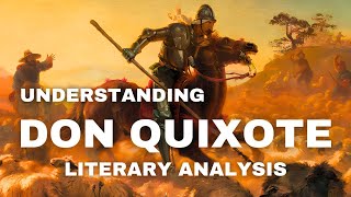 Understanding Don Quixote | Exploring the Classics | Season One Episode Seven