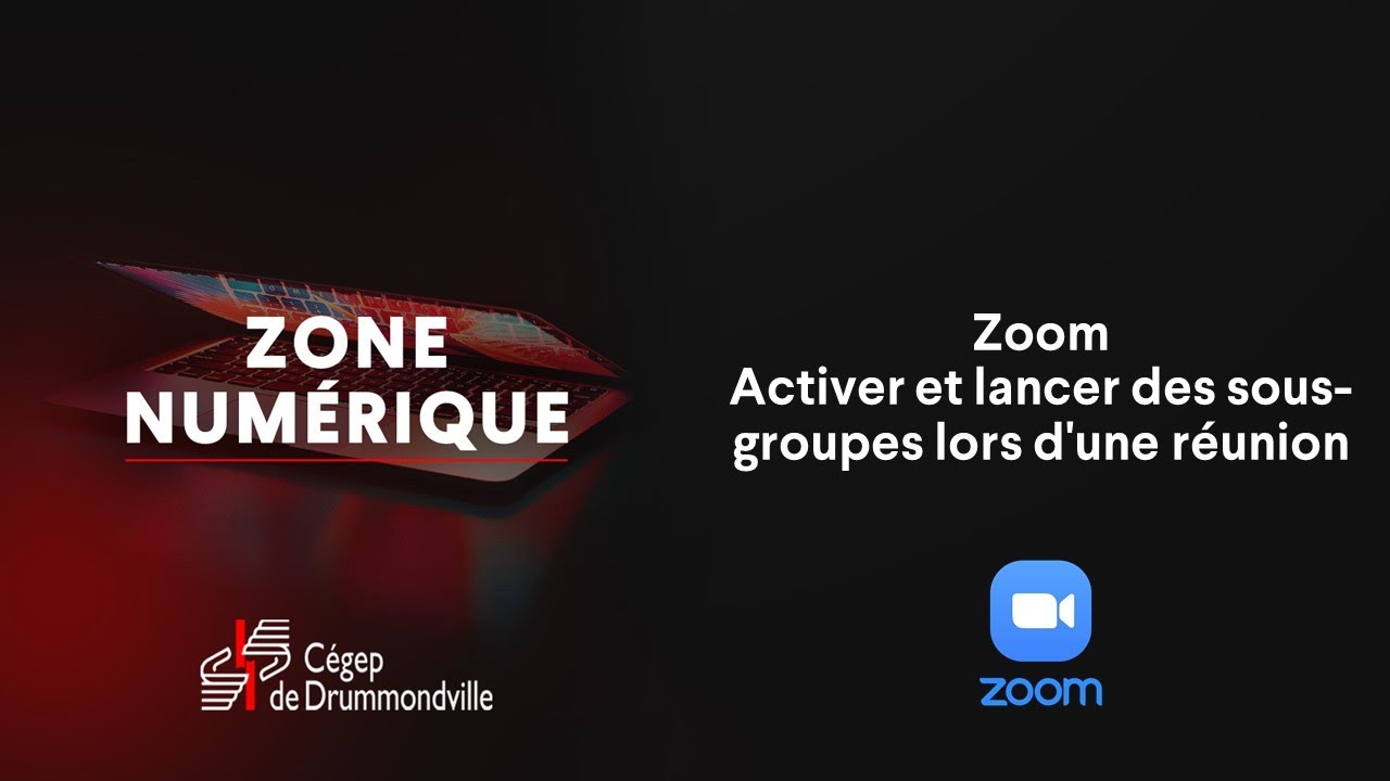 Zoom Activer la fonction de sous groupes et lancer des sous groupes
