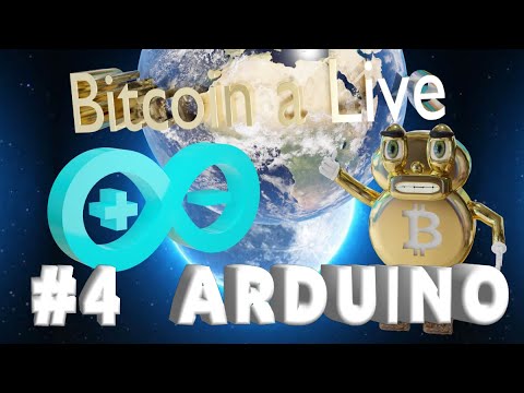 Bitcoin a Live - ARDUINO!!