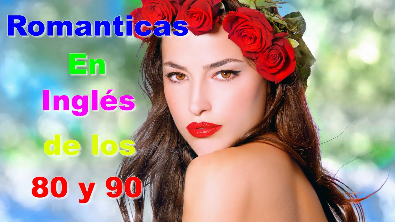 Las Mejores Canciones De Amor En Español