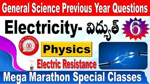 Electricity Part 6 Physics Previous year Questions for all Railway aspirants by SRINIVASMech